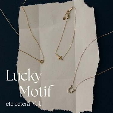 ete cetera Vol.1 Lucky Motif